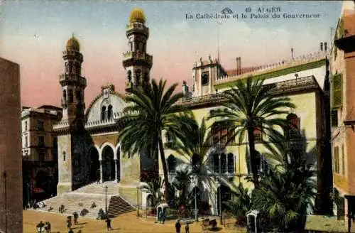 Ak Algier Alger Algerien, La Cathedrale et le Palais du Gouverneur