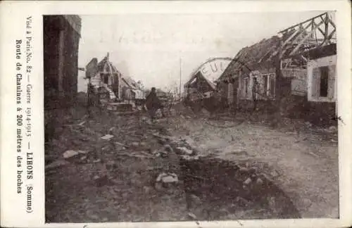 Ak Lihons en Santerre Somme, Route de Chaines a 200 metres de boches, Guerre 1914-15