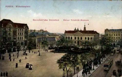 Ak Poznań Posen, Raczynski-Bibliothek, Kaiser-Friedrich-Museum, Wilhelmsplatz