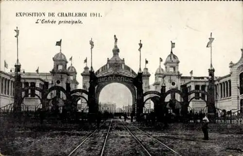 Ak Charleroi Wallonien Hennegau, Ausstellung 1911, Haupteingang