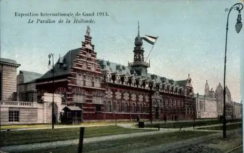 Ak Gent Gent Ostflandern, Internationale Ausstellung 1913, The Holland Pavilion