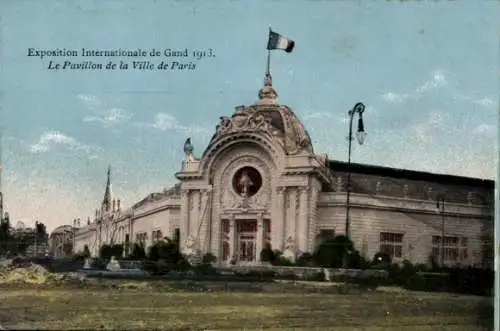 Ak Gent Gent Ostflandern, Internationale Ausstellung 1913, Pavillon der Stadt Paris