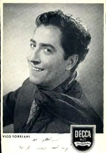 Ak Schauspieler und Sänger Vico Torriani, Portrait, Autogramm