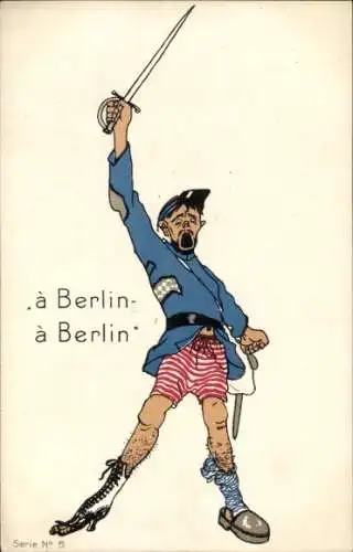 Ak Nach Berlin, Französischer Soldat in zerrissener Kleidung, Frauenschuh, Unterhose, Karikatur