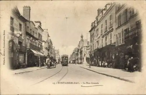 Ak Fontainebleau Seine et Marne, Rue Grande