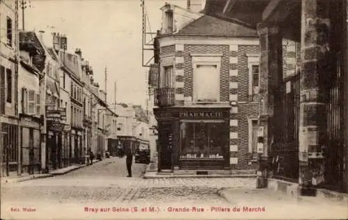 Ak Bray sur Seine Seine et Marne, Grande Rue, Pillers du Marché