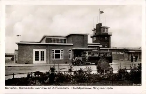 Ak Haarlemmermeer Nordholland Niederlande, Schiphol, Flughafen Amsterdam, Hauptgebäude