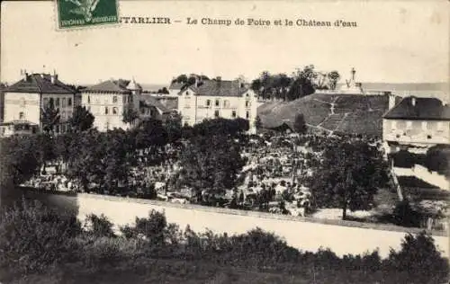 Ak Pontarlier Doubs, Le Champ de Foire et le Chateau d'eau