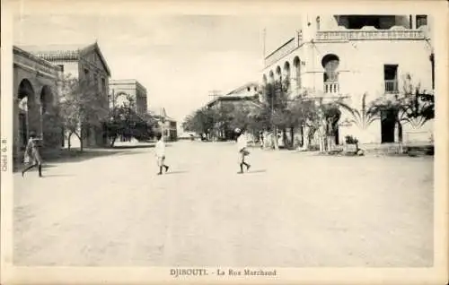 Ak Djibouti Dschibuti, La Rue Marchand