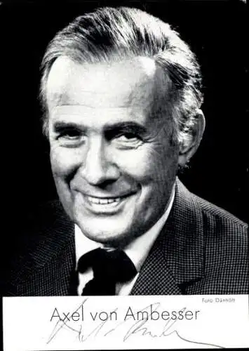 Ak Schauspieler Axel von Ambesser, Portrait, Autogramm