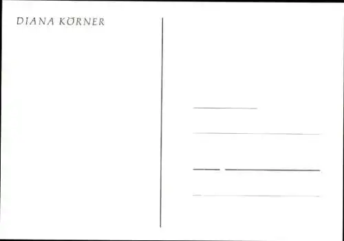 Ak Schauspielerin Diana Körner, Seitenportrait, Autogramm