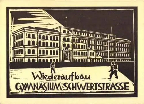 Ak Solingen im Bergischen Land, Gymnasium Schwertstraße, Wiederaufbau