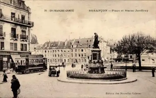 Ak Besançon Doubs, Place et Statue Jouffroy, Straßenbahn