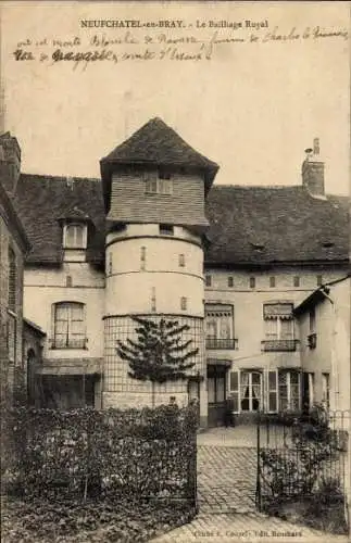 Ak Neufchâtel en Bray Seine Maritime, Le Bailliage Royal
