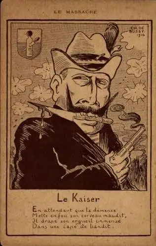 Künstler Ak de Bussy, Ch., Karikatur, Kaiser Wilhelm II., Propaganda Frankreich