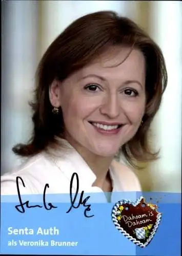 Ak Schauspielerin Senta Auth, Portrait, Serie Dahoam's dahoam, Rolle Veronika Brunner, Autogramm
