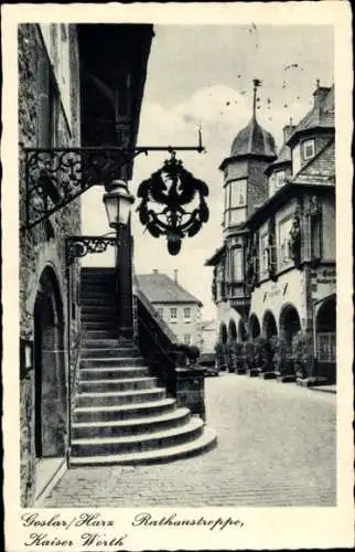 Ak Goslar am Harz, Rathaustreppe, Kaiser Worth