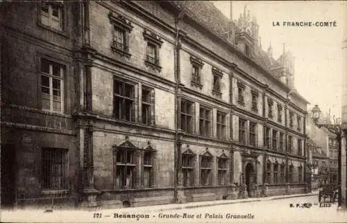 Ak Besançon Doubs, Grande-Rue, Palais Granvelle