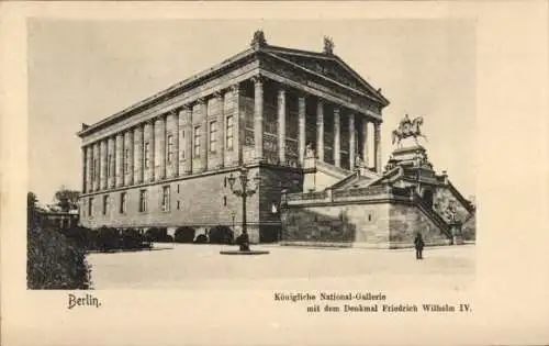 AK Berlin Mitte, Königliche Nationalgalerie, Denkmal Friedrich Wilhelm IV.