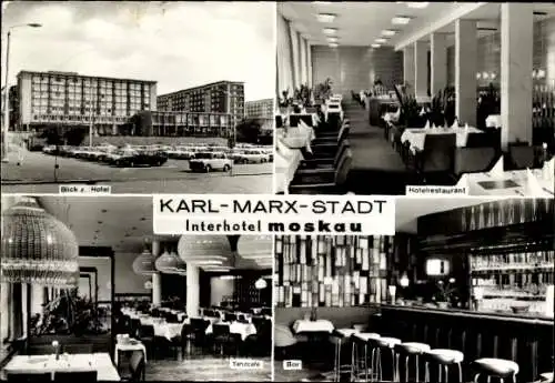 Ak Karl Marx Stadt Chemnitz in Sachsen, Interhotel Moskau, Tanzcafe, Bar, Hotelrestaurant