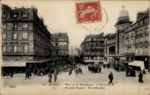 Ak Rouen Seine Maritime, Place de la Republique, L'Alhambra