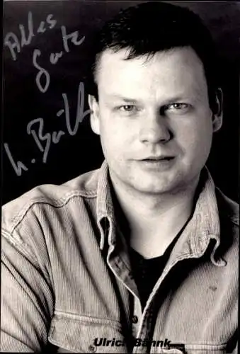 AK Schauspieler Ulrich Bähncke, Portrait, Autogramm