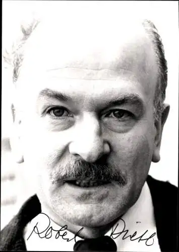 Ak Schauspieler Robert Dietl, Portrait, Autogramm