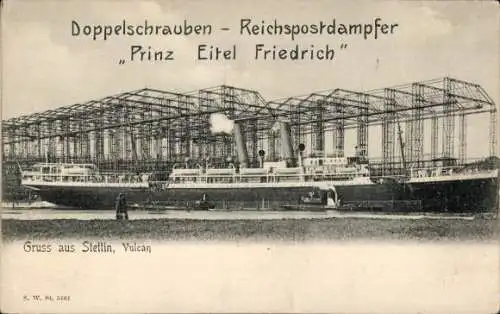 Ak Szczecin Stettin Pommern, Werft Vulcan, Reichspostdampfer Prinz Eitel Friedrich