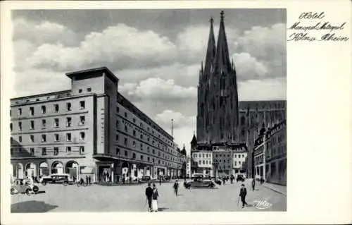 Ak Köln am Rhein, Hotel Monopol Metropol, Dom