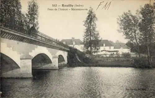 Ak Reuilly Indre, Pont de l'Arnon, Maisonneuve