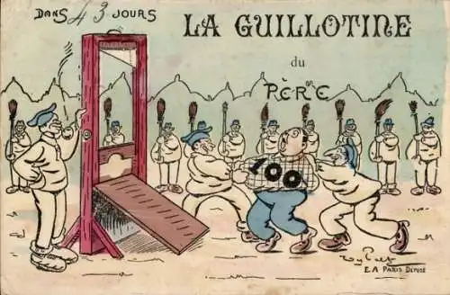 Ak La Guillotine du Pere, französische Soldaten