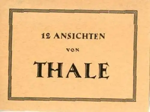 12 Ansichten zusammenhängend + 10 Ansichten von Thale im Umschlag 