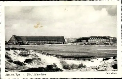 Ak Hörnum auf Sylt Nordfriesland, Fünf-Städte-Heim