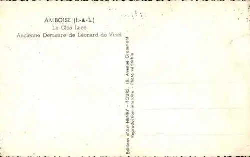 Ak Amboise Indre et Loire, Le Clos Luce, Ancienne Demeure de Leonard de Vinci