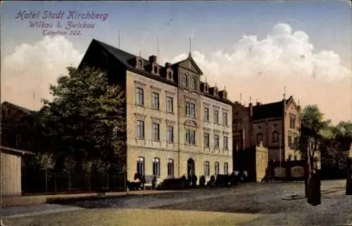 Ak Wilkau Haßlau in Sachsen, Hotel Stadt Kirchberg