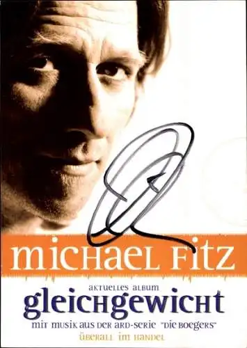 Ak Sänger Michael Fitz, Portrait, Autogramm