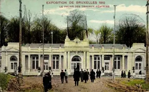 Ak Brüssel Brüssel, Ausstellung 1910, Palais des Travaux Féminins