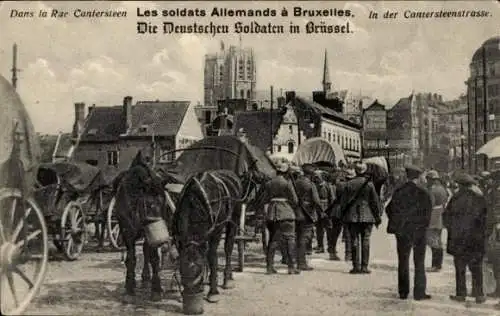 Ak Brüssel Belgien, Deutsche Soldaten, In der Cantersteenstraße