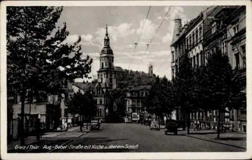 Ak Greiz im Vogtland, August Bebel-Straße, Kirche, oberes Schloss