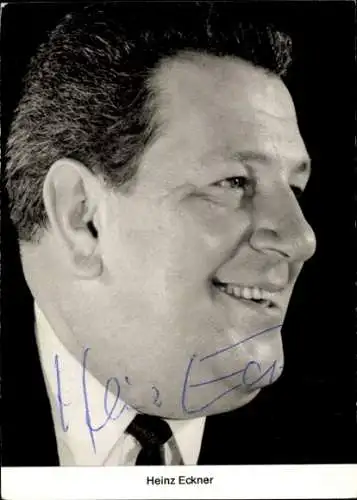Ak Schauspieler Heinz Eckner, Portrait, Autogramm