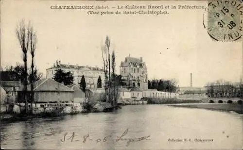 Ak Châteauroux Indre, Le Chateau Raoul, die Präfektur, Blick von Saint-Christophe