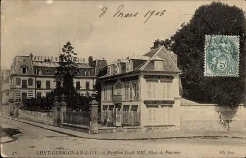 Ak Saint Germain en Laye Yvelines, Pavillon Louis XIV, Place de Pontoise