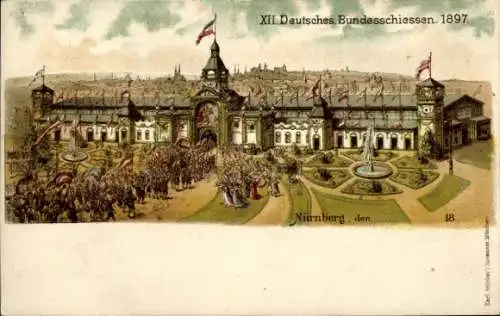 Litho Nürnberg in Mittelfranken, XII. Deutsches Bundesschießen 1897