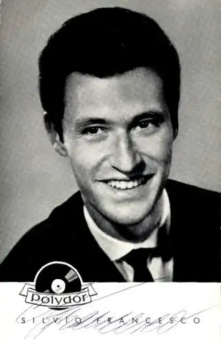 Ak Schauspieler, Sänger Silvio Francesco, Portrait, Autogramm, Polydor Schallplatten