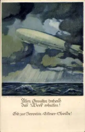 Künstler Ak Amtsberg, Otto, Allen Gewalten trotzend das Werk erhalten, Zeppelin Eckener Spende