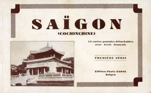 Album SAIGON  (COCHINCHINA) mit  12 heraustrennbare AK mit französischem Text