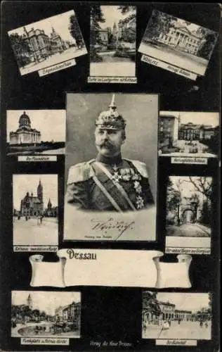 Ak Herzog Friedrich von Anhalt, Dessau, Erbprinzliches Palais, Schloss, Rathaus, Bahnhof, Wörlitz