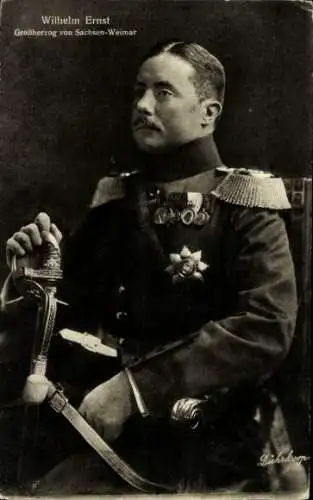 Ak Großherzog Wilhelm Ernst von Sachsen Weimar, Portrait in Uniform, Orden