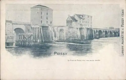 Ak Poissy Yvelines, Le Pont de Poissy avec son ancien moulin