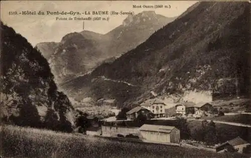 Ak La Baume Haute Savoie, Gesamtansicht, Gebirge, Hotel du Pont de Gys, Pointe de Trechauffe